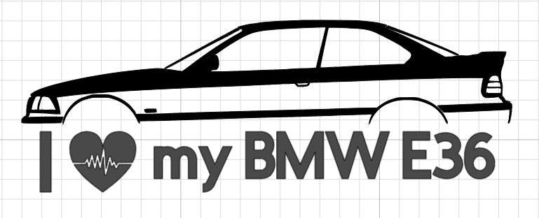 Sticker ~I LOVE MY BMW E36~