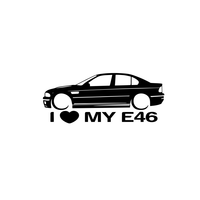 Sticker ~I LOVE MY E46~